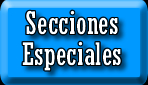 Secciones Especiales